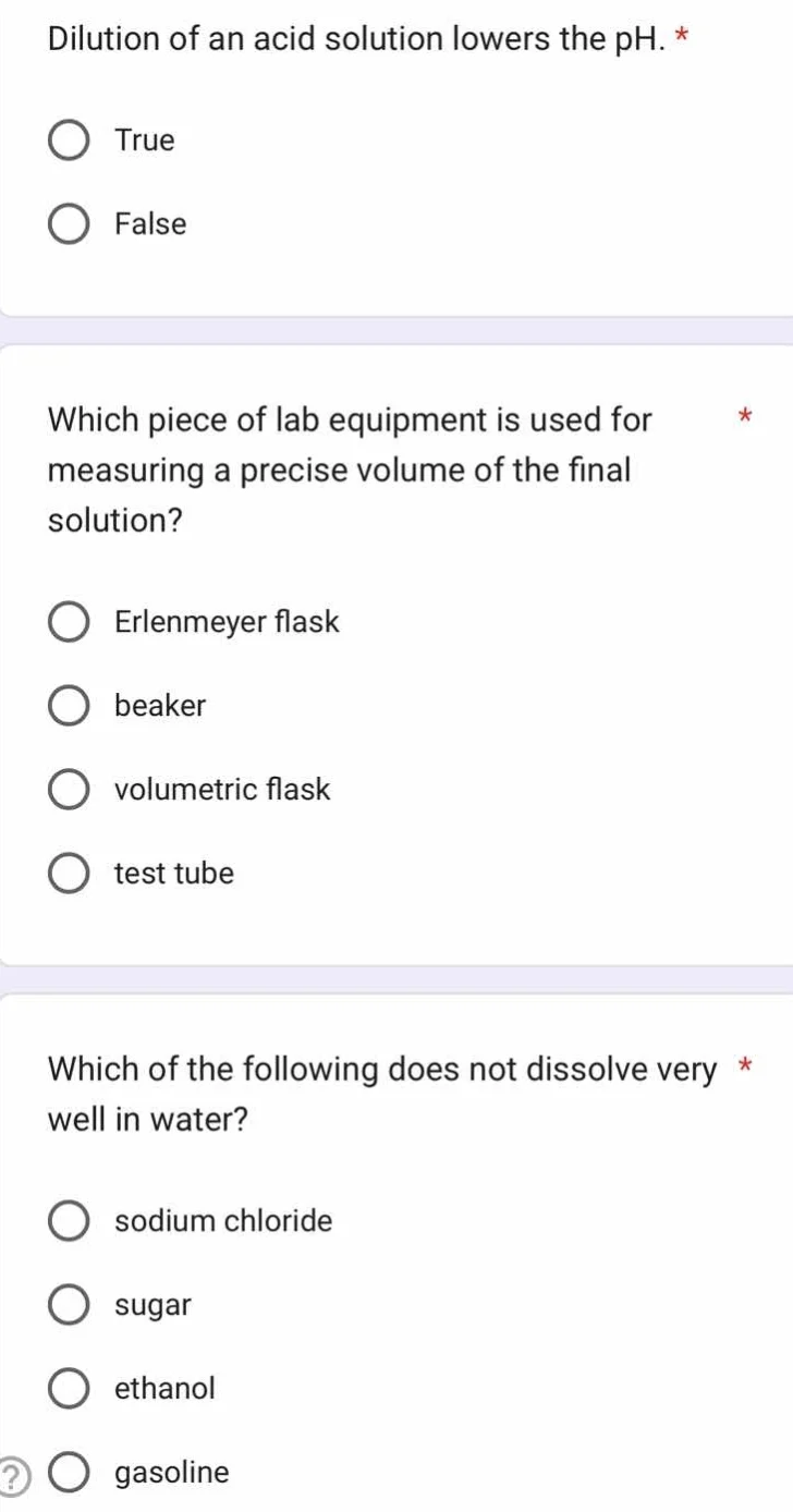 dilution of an acid solution lowers the ph. * true false which piece of…