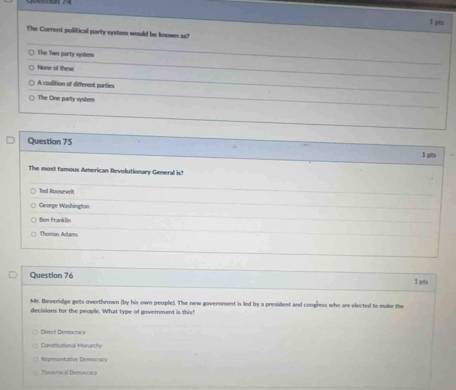 question 74 1 pts the current political party system would be known as?…