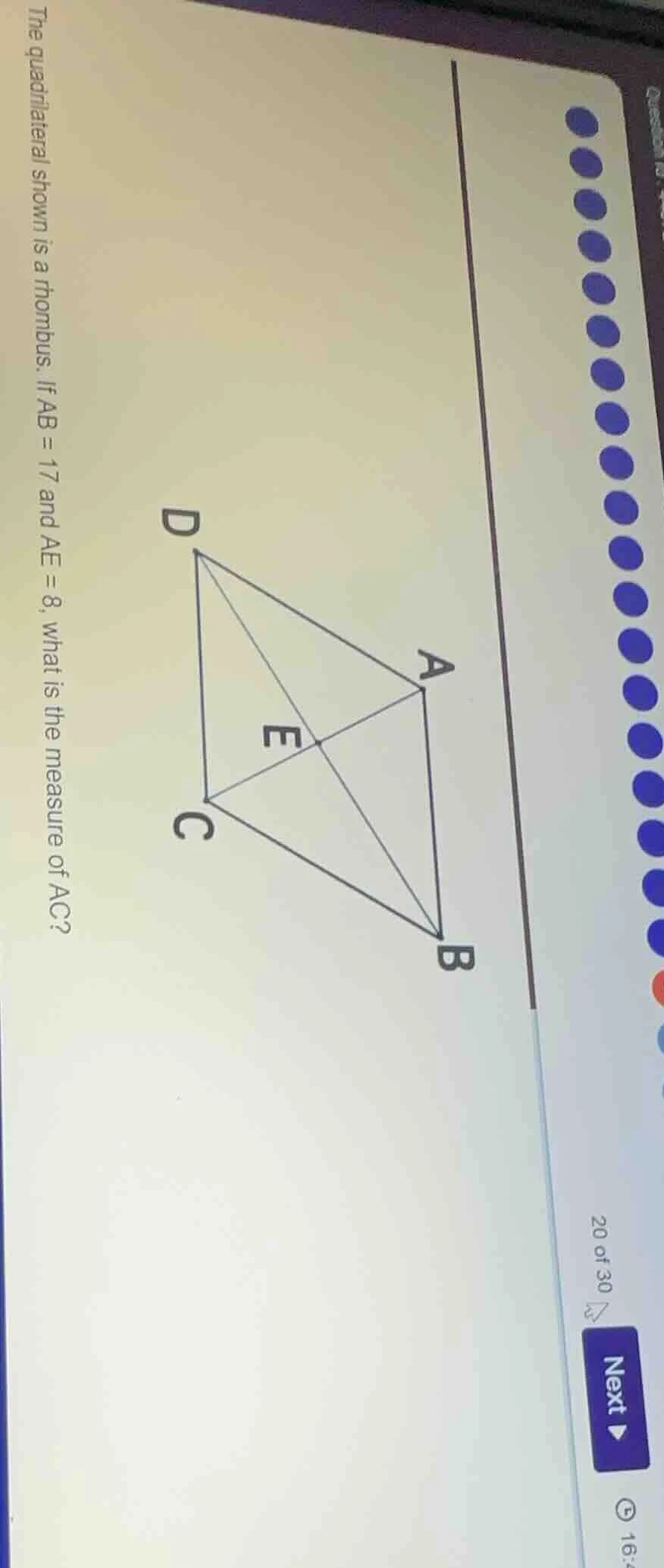 the quadrilateral shown is a rhombus. if ab = 17 and ae = 8, what is th…