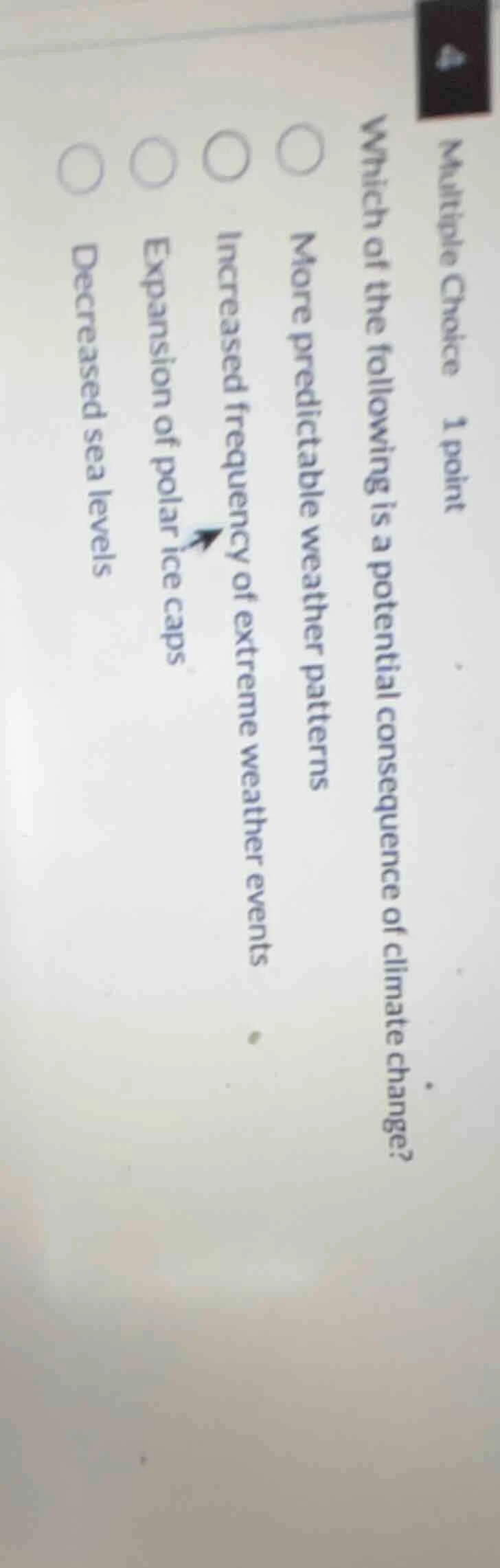 multiple choice 1 point which of the following is a potential consequen…