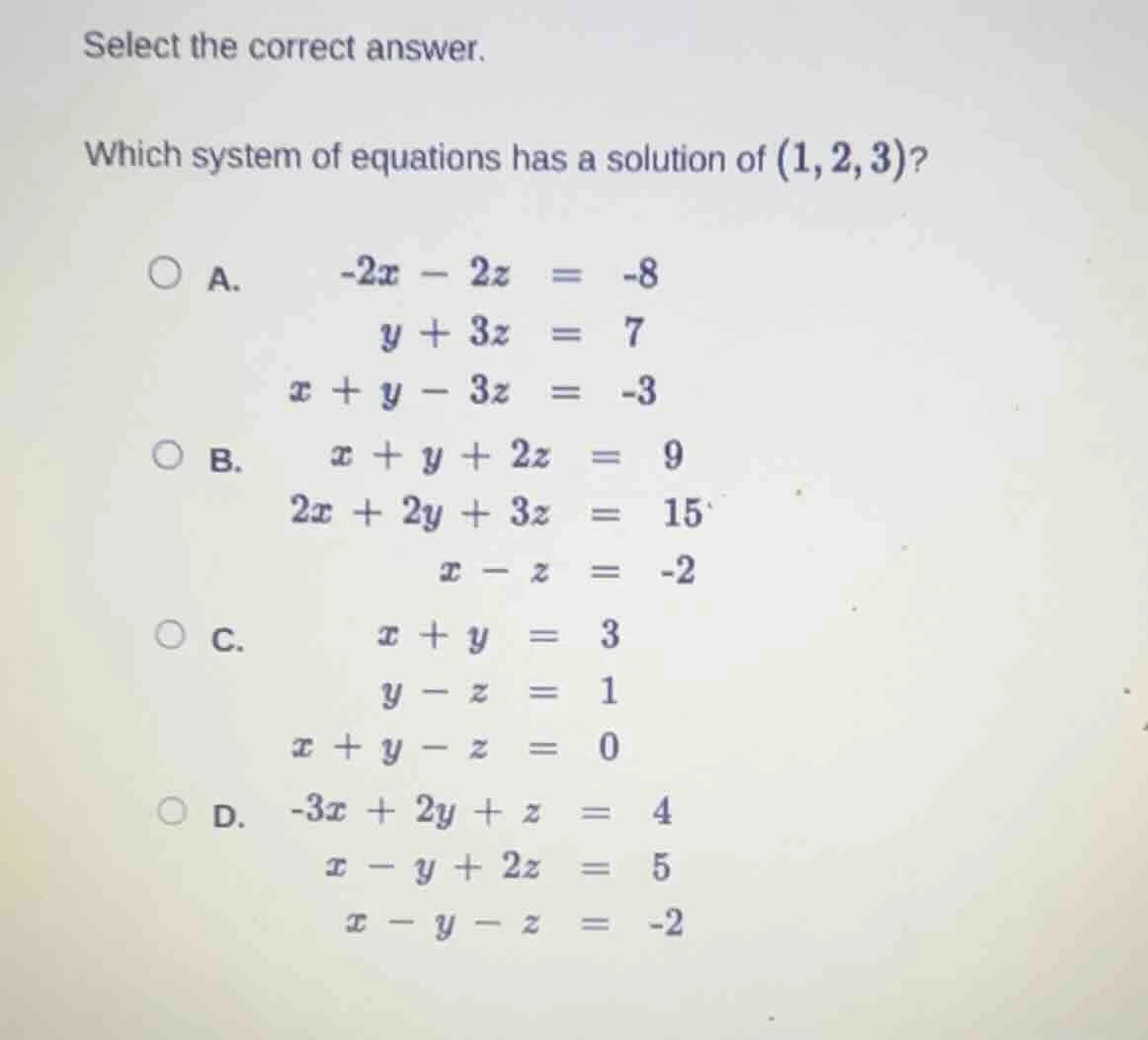 select the correct answer. which system of equations has a solution of …