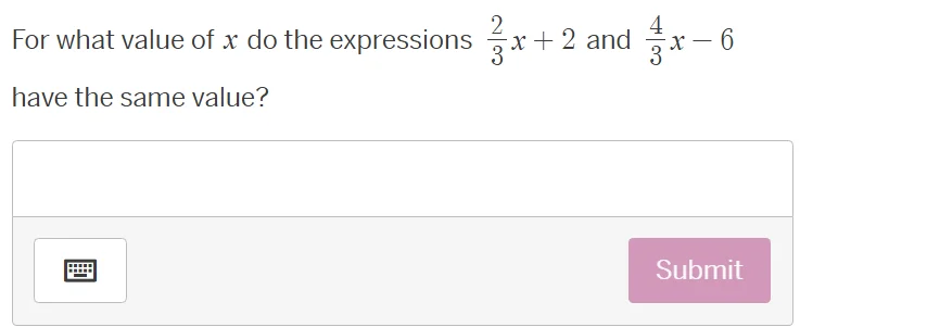 for what value of x do the expressions \\(\\frac{2}{3}x + 2\\) and \\(\…