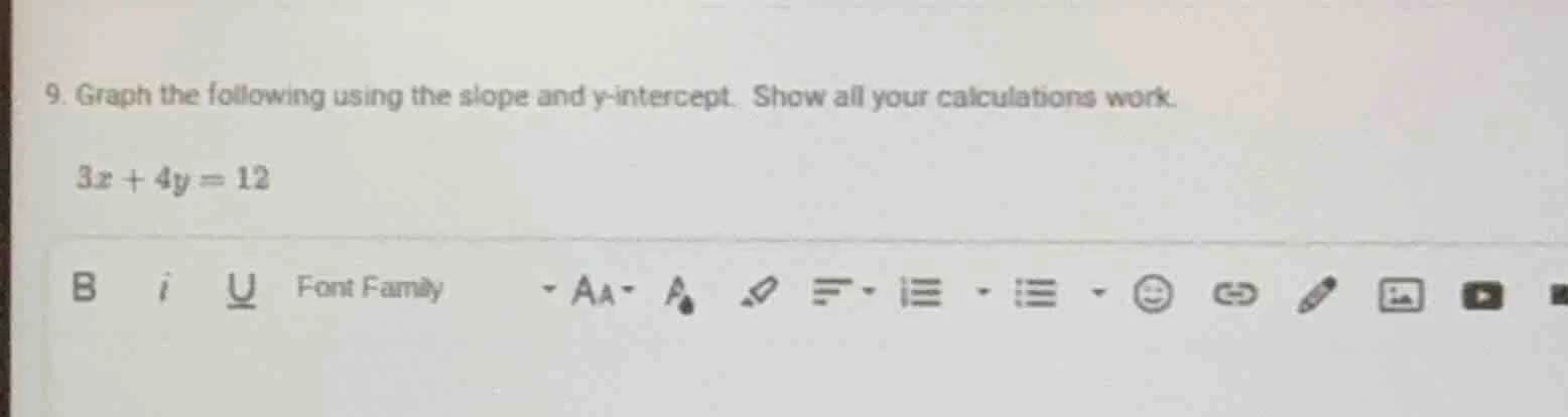 9. graph the following using the slope and y-intercept. show all your c…