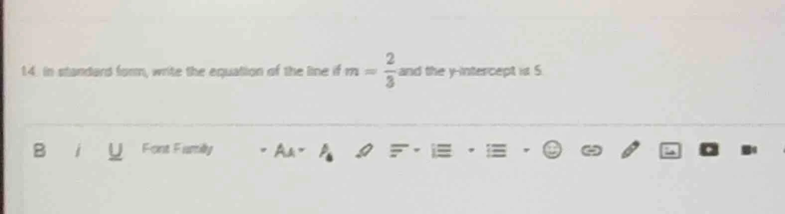 14. in standard form, write the equation of the line if $m = \\frac{2}{…