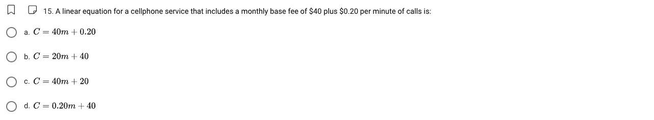 15. a linear equation for a cellphone service that includes a monthly b…