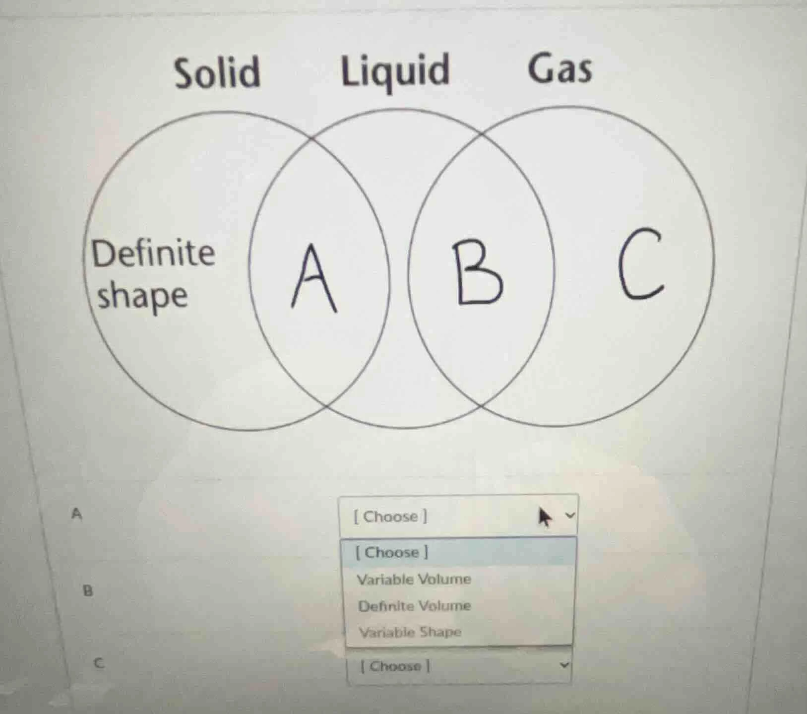 solid liquid gas definite shape a b c a choose choose variable volume d…