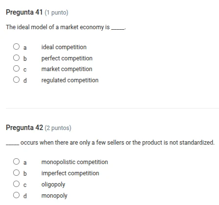 pregunta 41 (1 punto) the ideal model of a market economy is ____. ○ a …