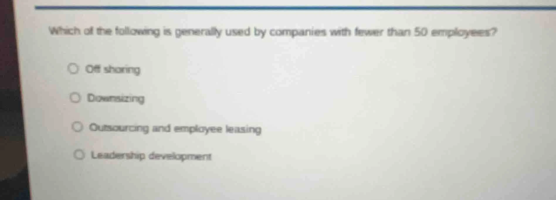 which of the following is generally used by companies with fewer than 5…
