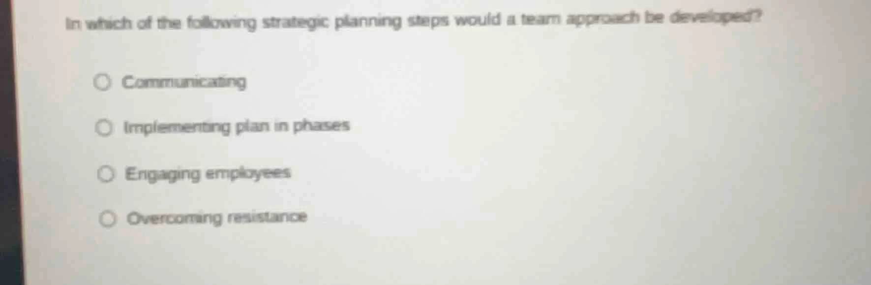 in which of the following strategic planning steps would a team approac…