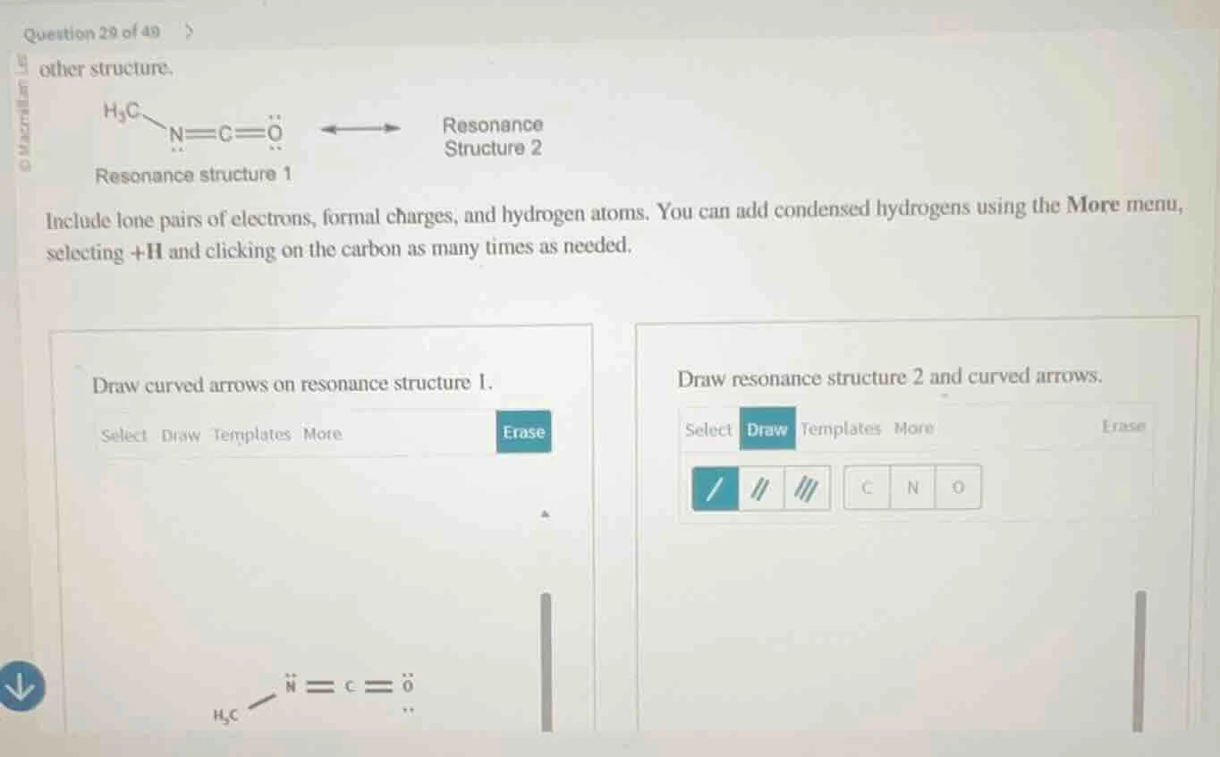 question 29 of 49 other structure. resonance structure 1: h₃c - n = c =…