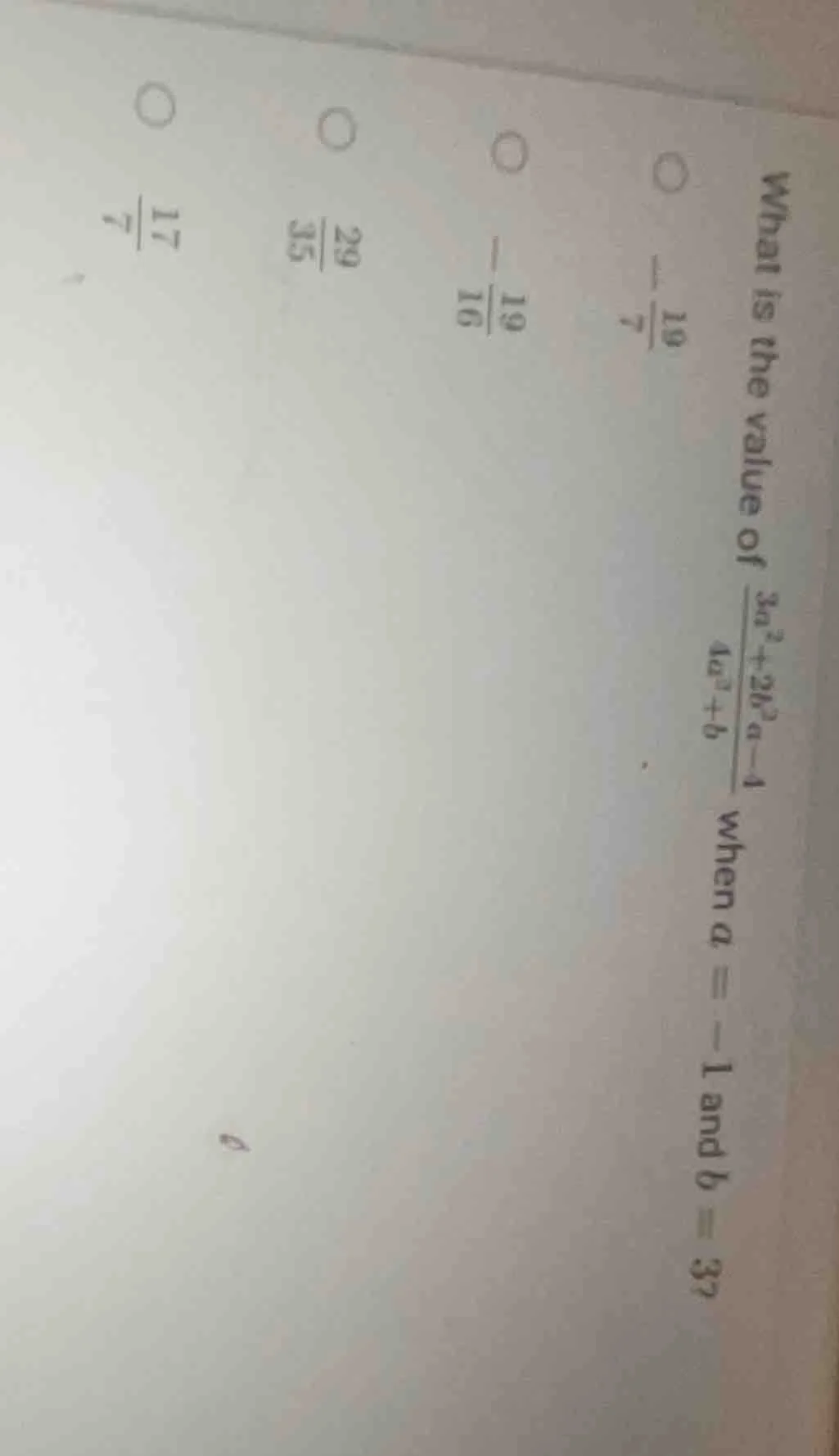 what is the value of \\(\frac{3a^2 + 2b^2 - a - 4}{4a^2 + b}\\) when \\…