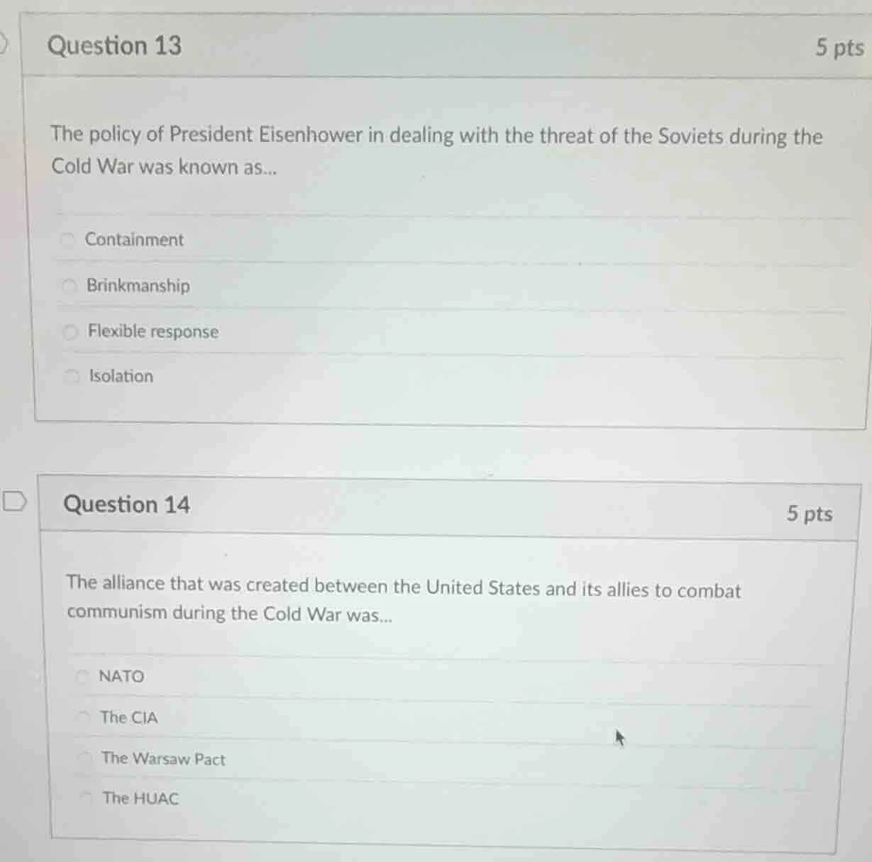 question 13 5 pts the policy of president eisenhower in dealing with th…