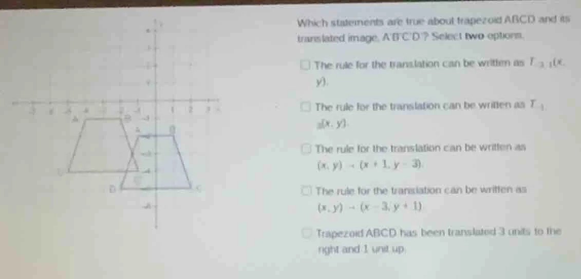 which statements are true about trapezoid abcd and its translated image…
