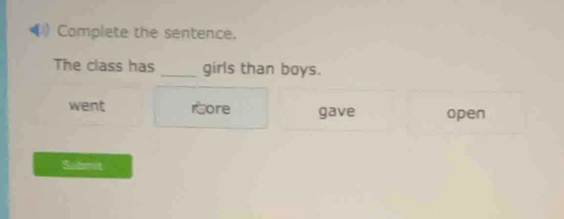 complete the sentence. the class has ____ girls than boys. went more ga…