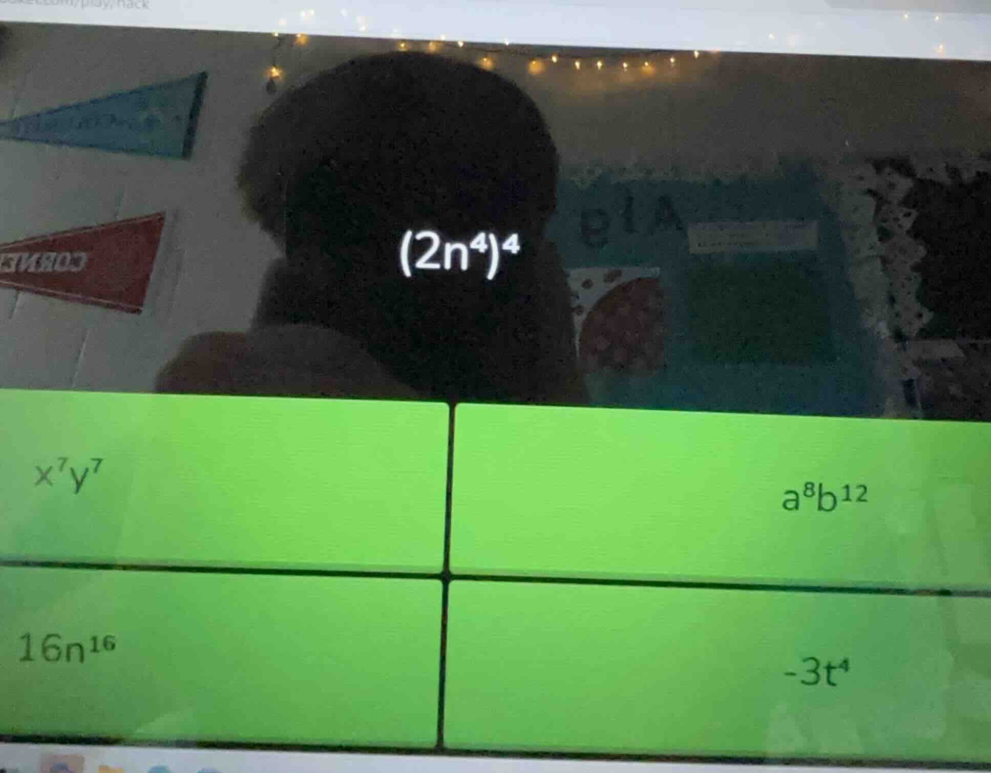 (2n⁴)⁴, options: x⁷y⁷, a⁸b¹², 16n¹⁶, -3t⁴