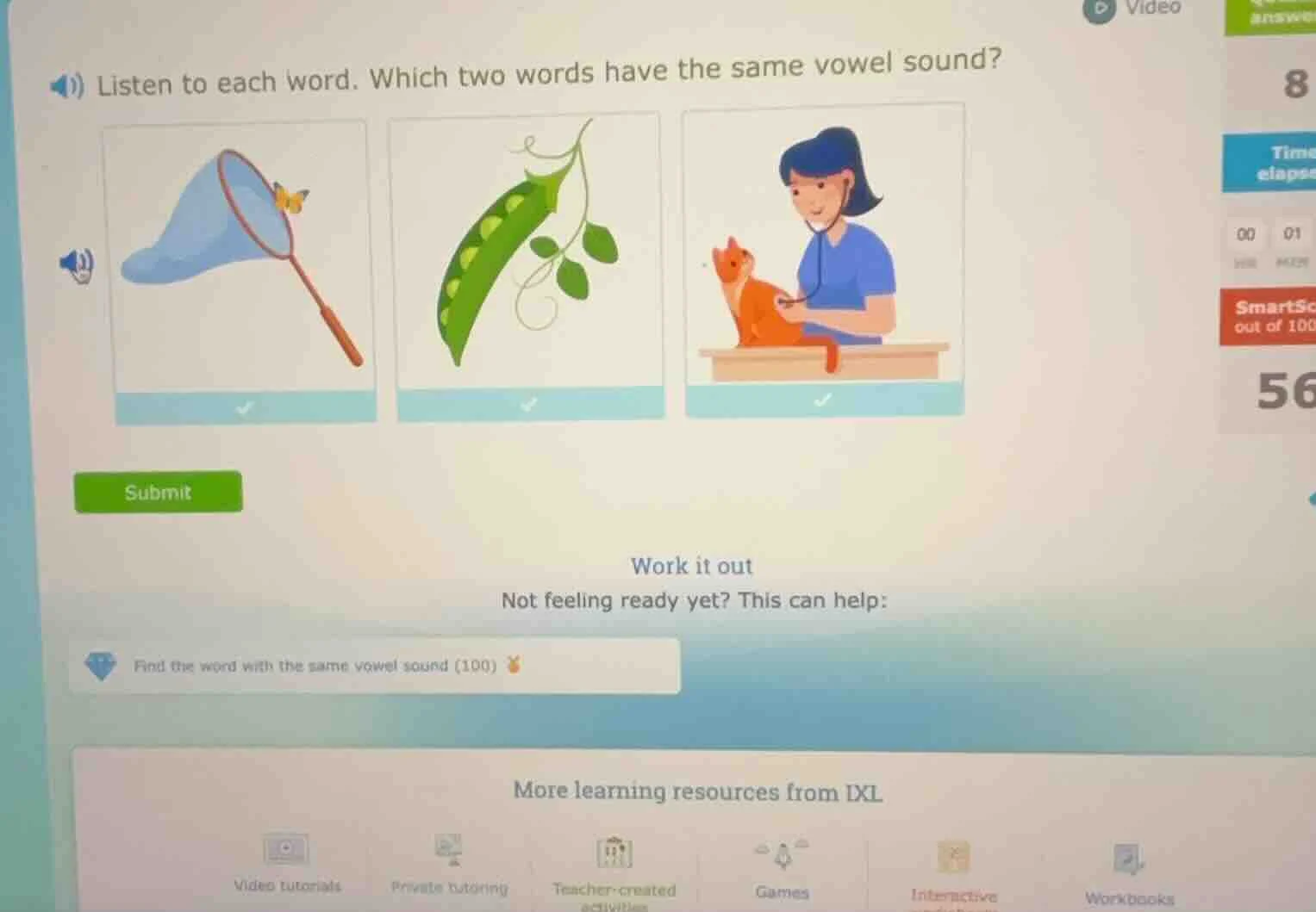 listen to each word. which two words have the same vowel sound? work it…