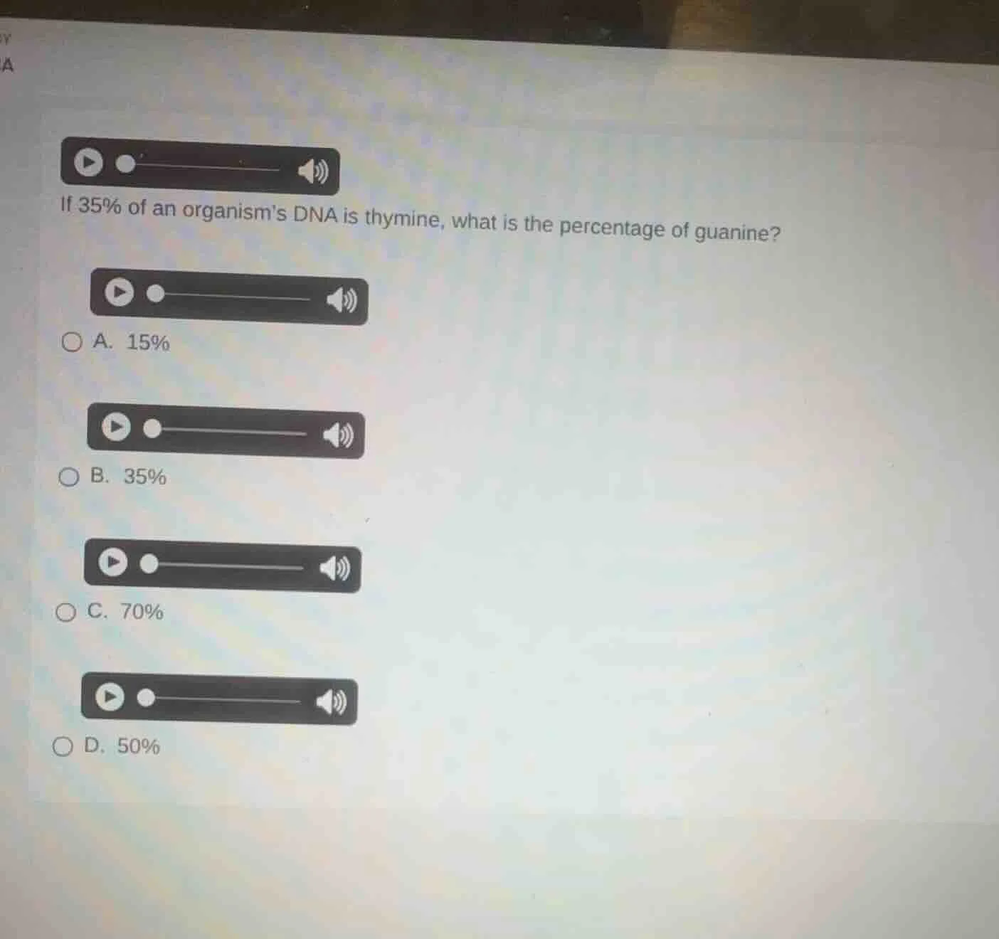 if 35% of an organisms dna is thymine, what is the percentage of guanin…