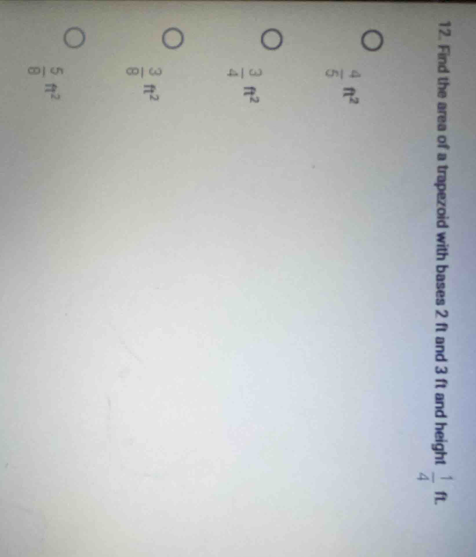 12. find the area of a trapezoid with bases 2 ft and 3 ft and height \\…