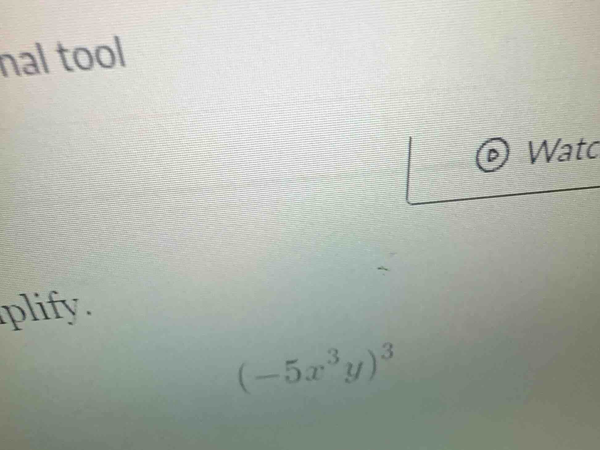 simplify. $(-5x^{3}y)^{3}$