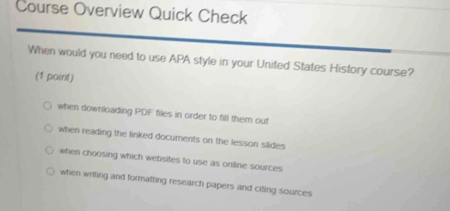course overview quick check when would you need to use apa style in you…