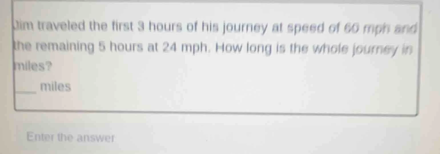 jim traveled the first 3 hours of his journey at speed of 60 mph and th…