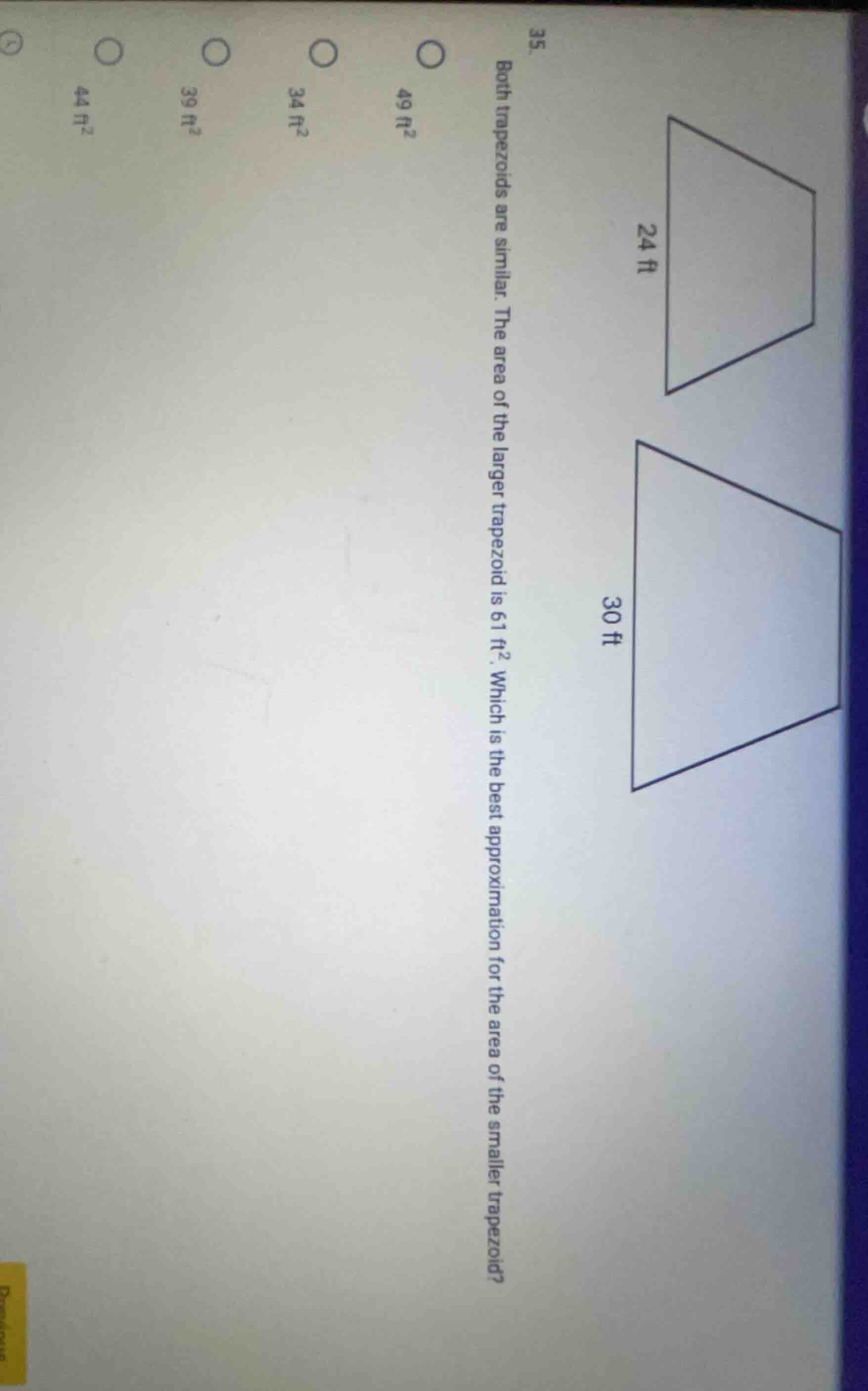 35. both trapezoids are similar. the area of the larger trapezoid is 61…