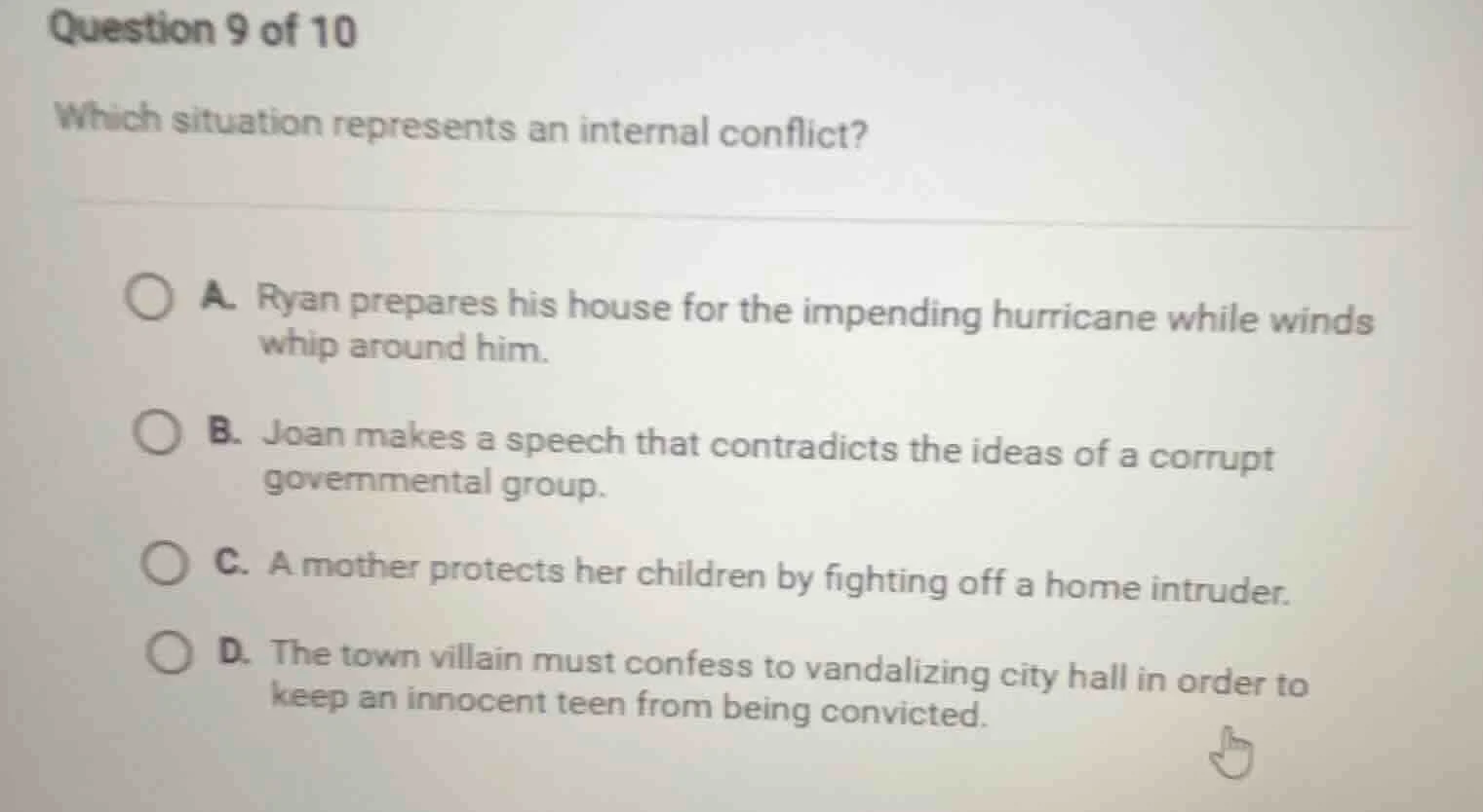 question 9 of 10 which situation represents an internal conflict? a. ry…