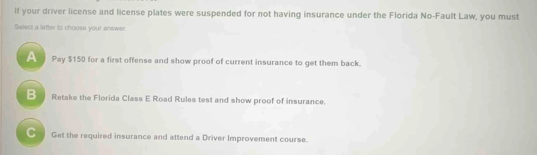 if your driver license and license plates were suspended for not having…