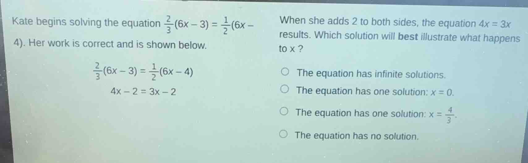 kate begins solving the equation \\(\\frac{2}{3}(6x - 3) = \\frac{1}{2}…