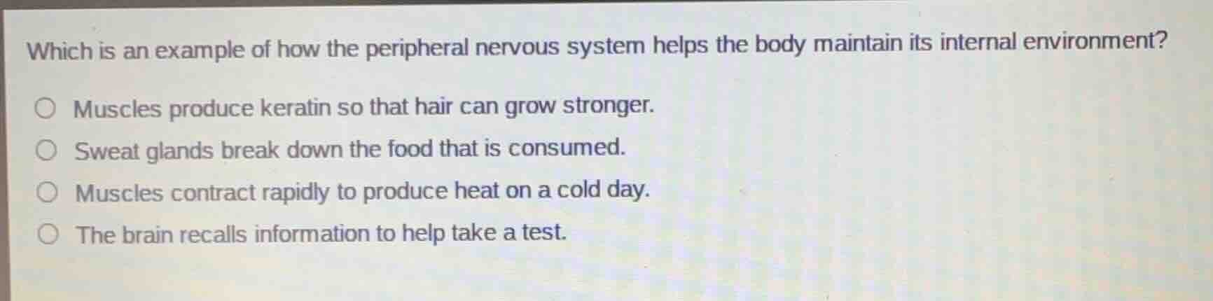 which is an example of how the peripheral nervous system helps the body…
