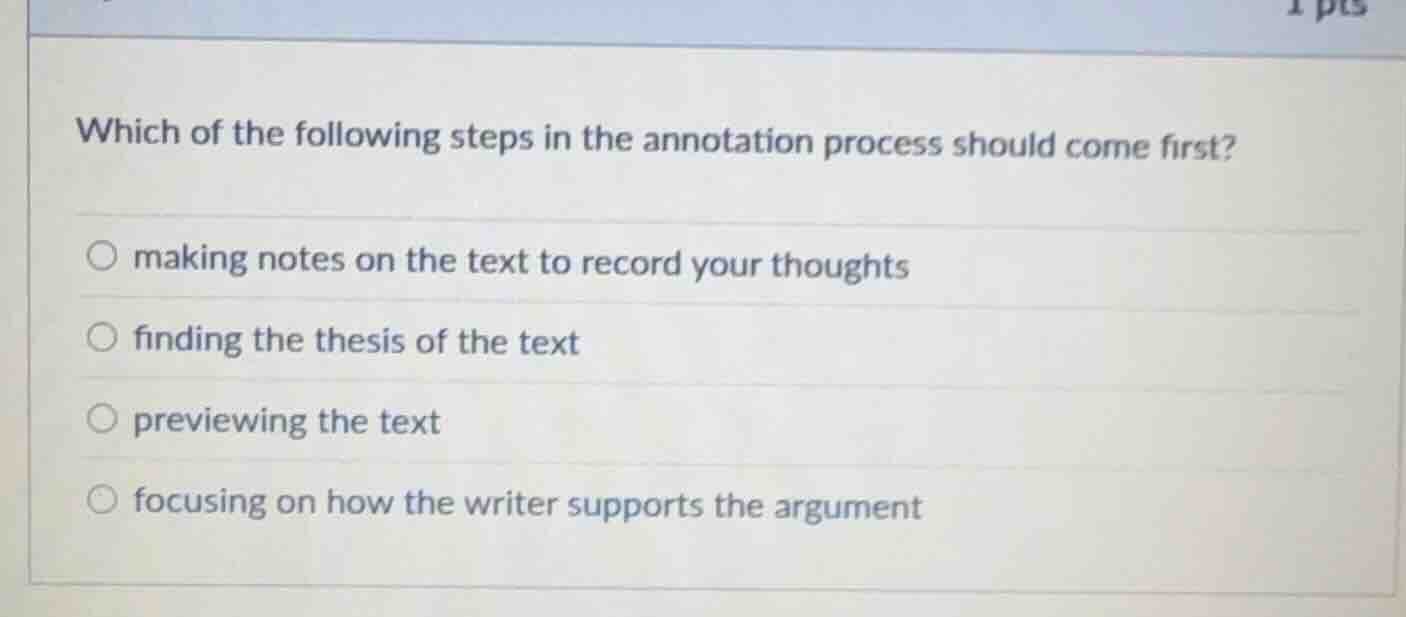 which of the following steps in the annotation process should come firs…