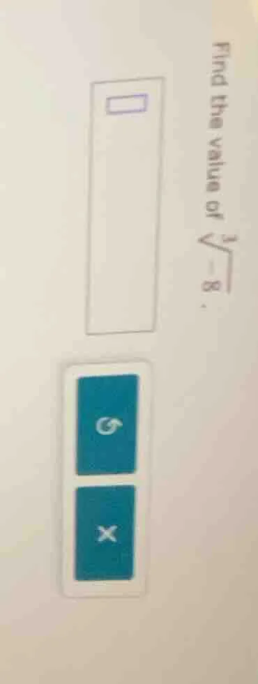 find the value of (sqrt3{-8}).