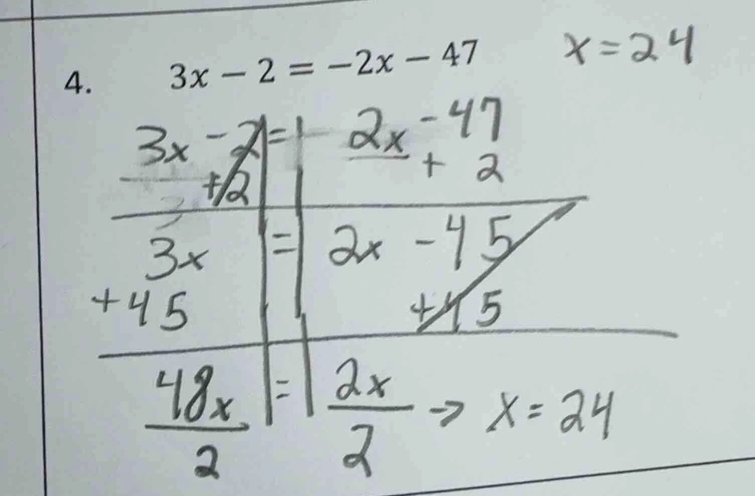 4. $3x - 2 = -2x - 47$ $x = 24$ (with some hand - written calculation s…