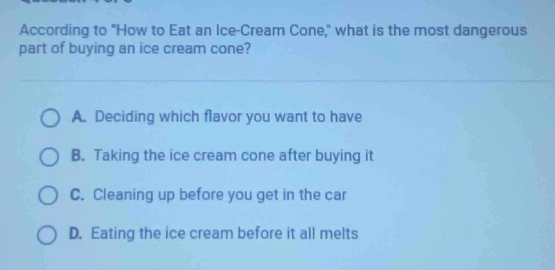 according to \how to eat an ice-cream cone,\ what is the most dangerous…