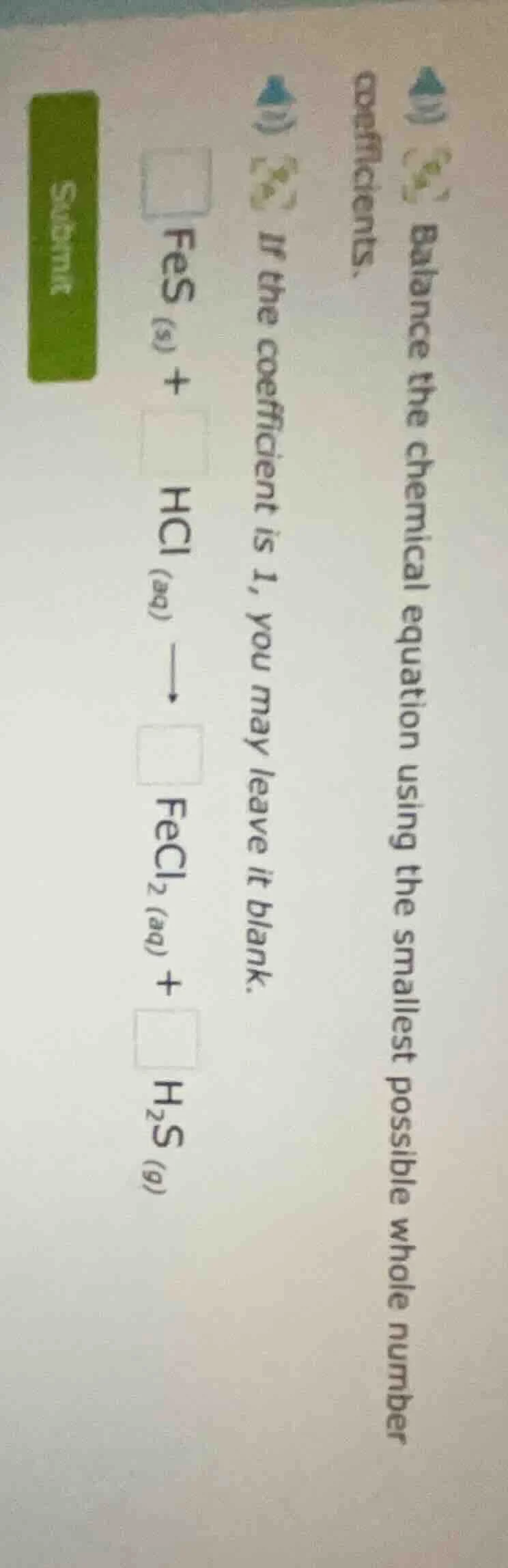 balance the chemical equation using the smallest possible whole number …