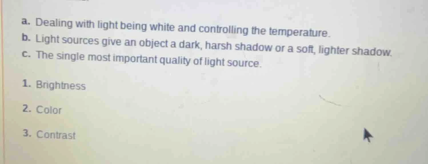 a. dealing with light being white and controlling the temperature. b. l…