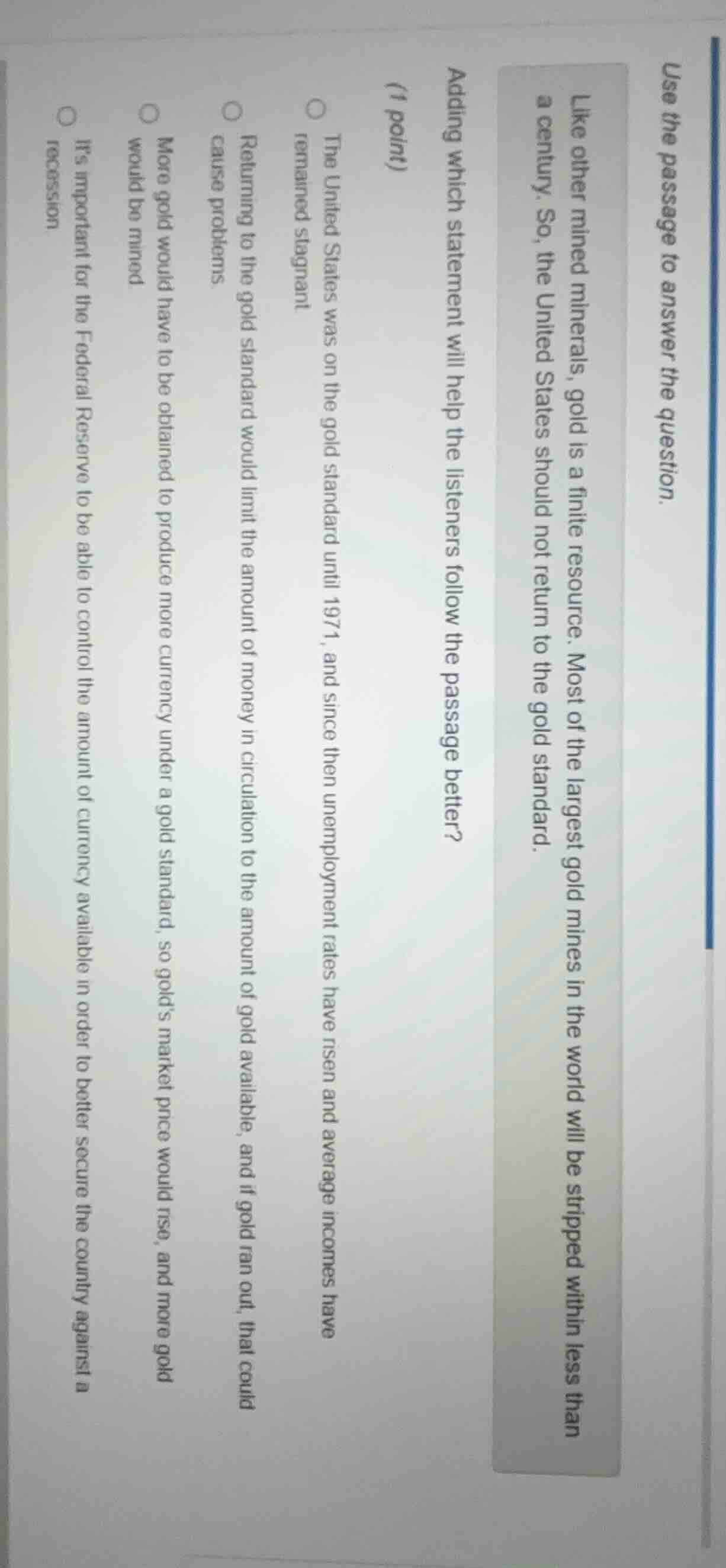 use the passage to answer the question. like other mined minerals, gold…