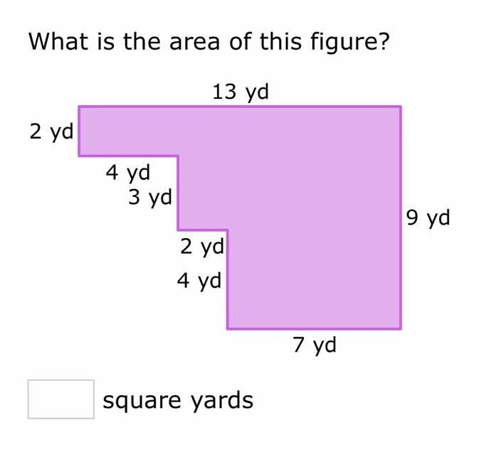 what is the area of this figure? 13 yd 2 yd 4 yd 3 yd 2 yd 4 yd 9 yd 7 …
