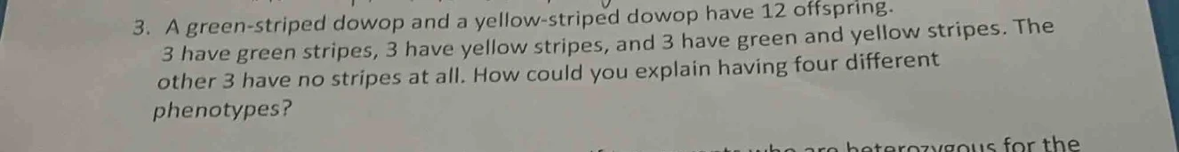 3. a green - striped dowop and a yellow - striped dowop have 12 offspri…