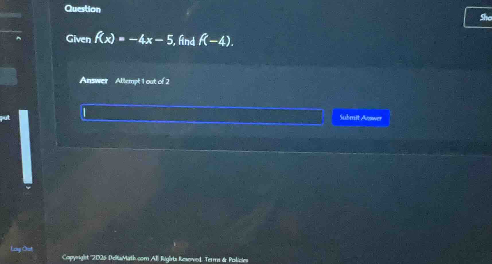 question given $f(x) = -4x - 5$, find $f(-4)$. answer attempt 1 out of …