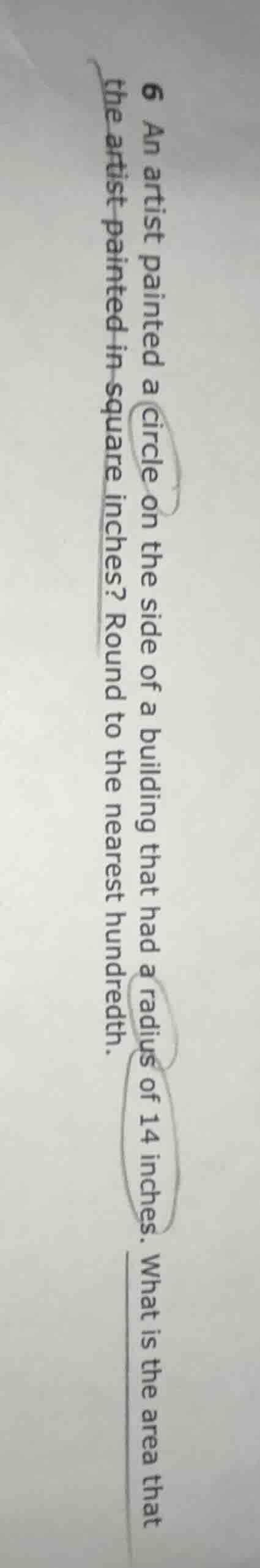 6 an artist painted a circle on the side of a building that had a radiu…