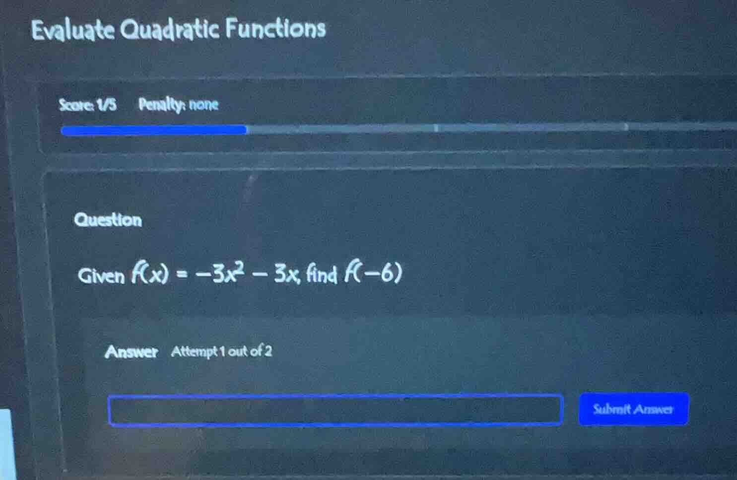 evaluate quadratic functions score: 1/5 penalty: none question given $f…