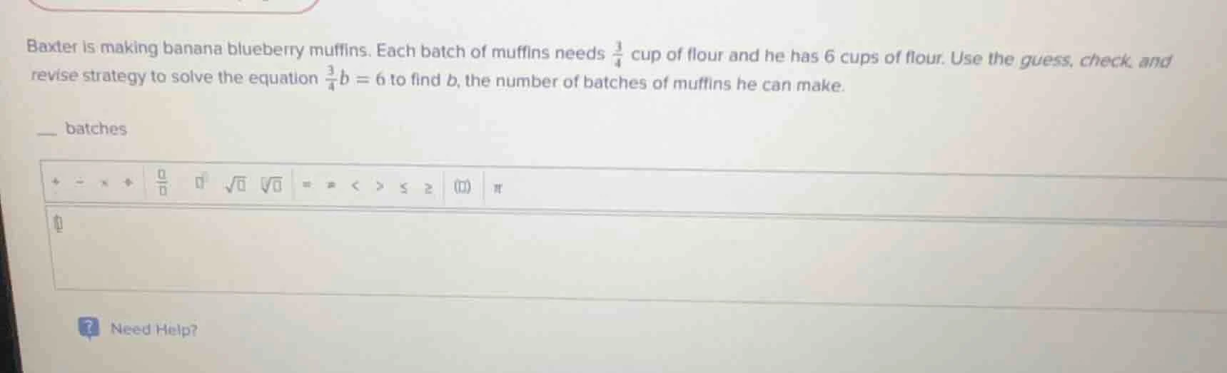 baxter is making banana blueberry muffins. each batch of muffins needs …