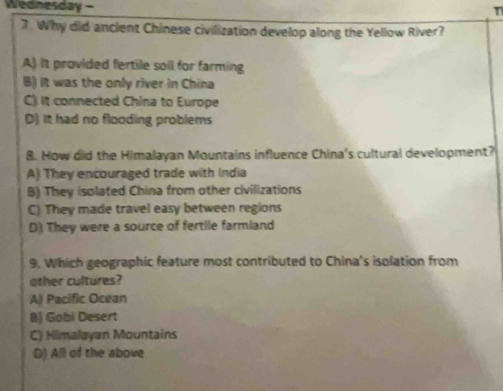 7. why did ancient chinese civilization develop along the yellow river?…