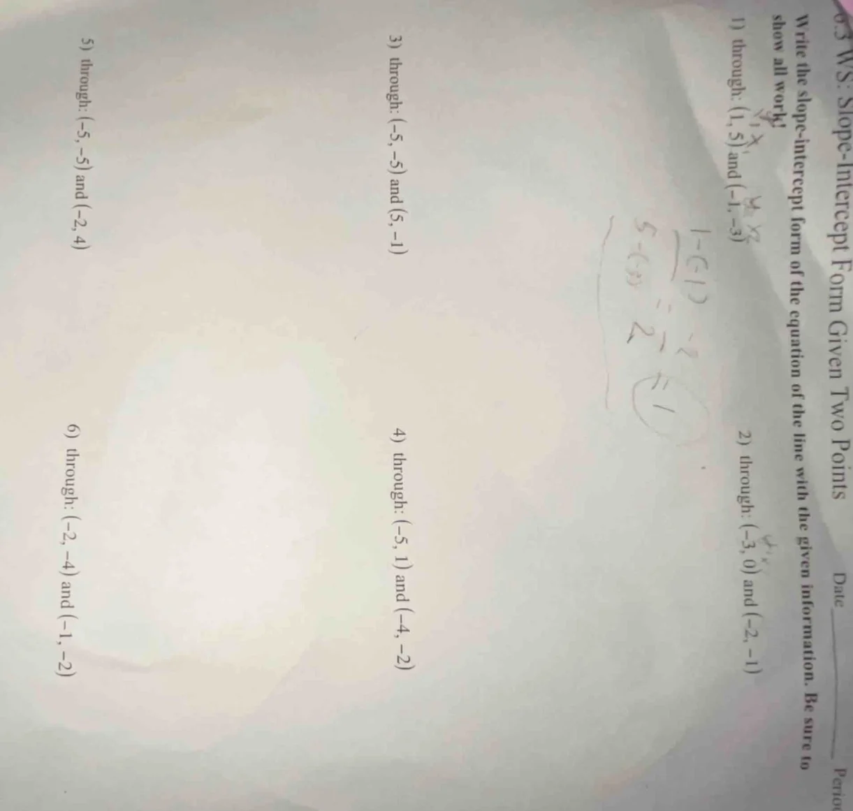 6.3 ws: slope - intercept form given two points date ______ period writ…