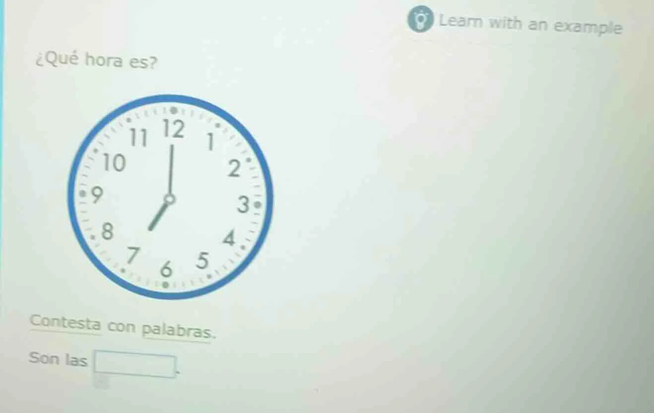 ¿qué hora es? (clock image) contesta con palabras. son las