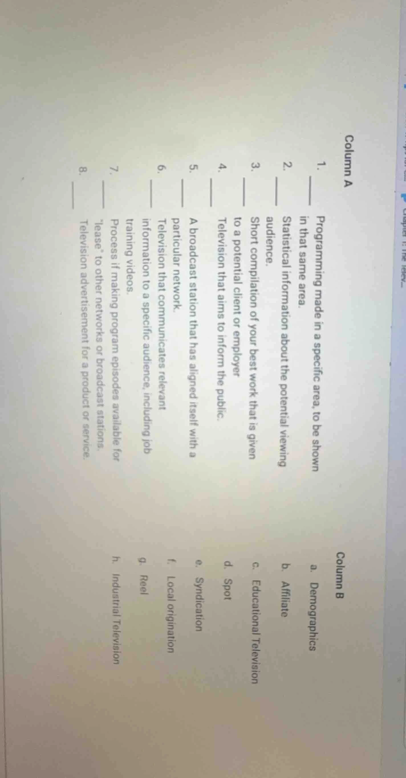 column a 1. programming made in a specific area, to be shown in that sa…