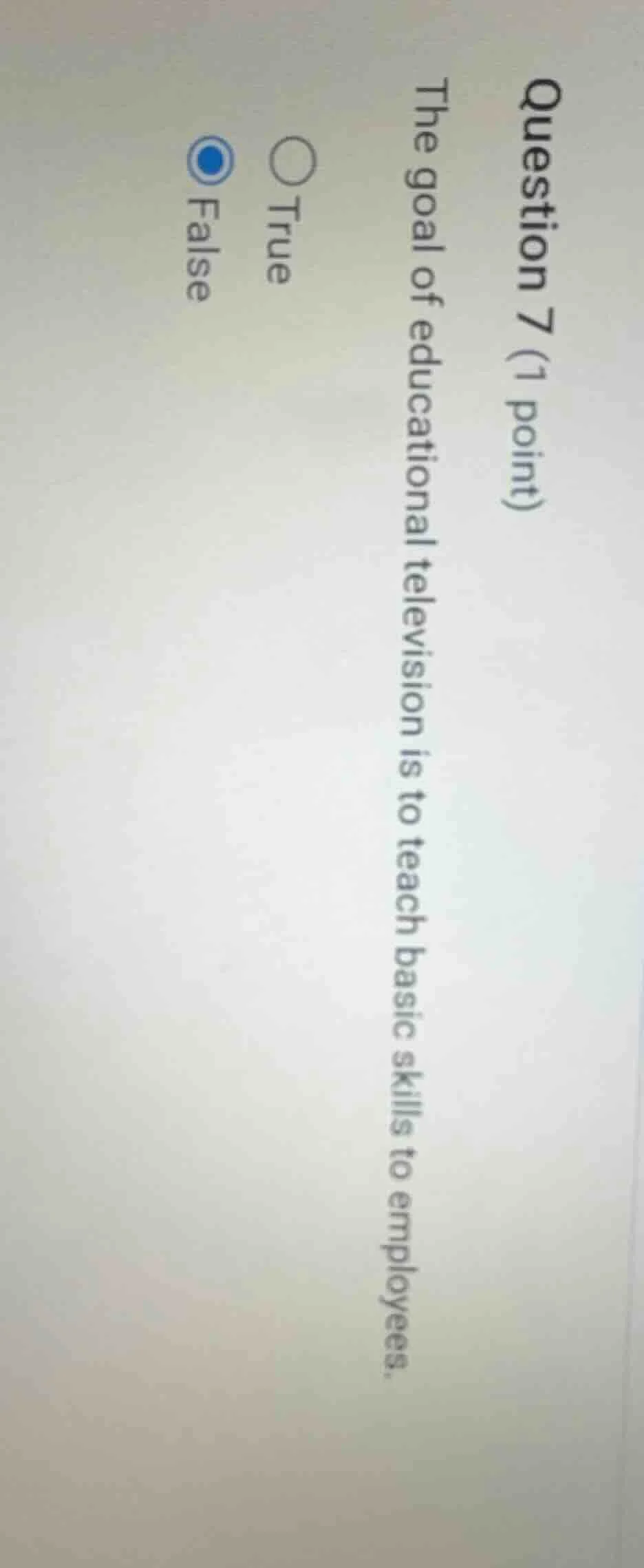 question 7 (1 point) the goal of educational television is to teach bas…