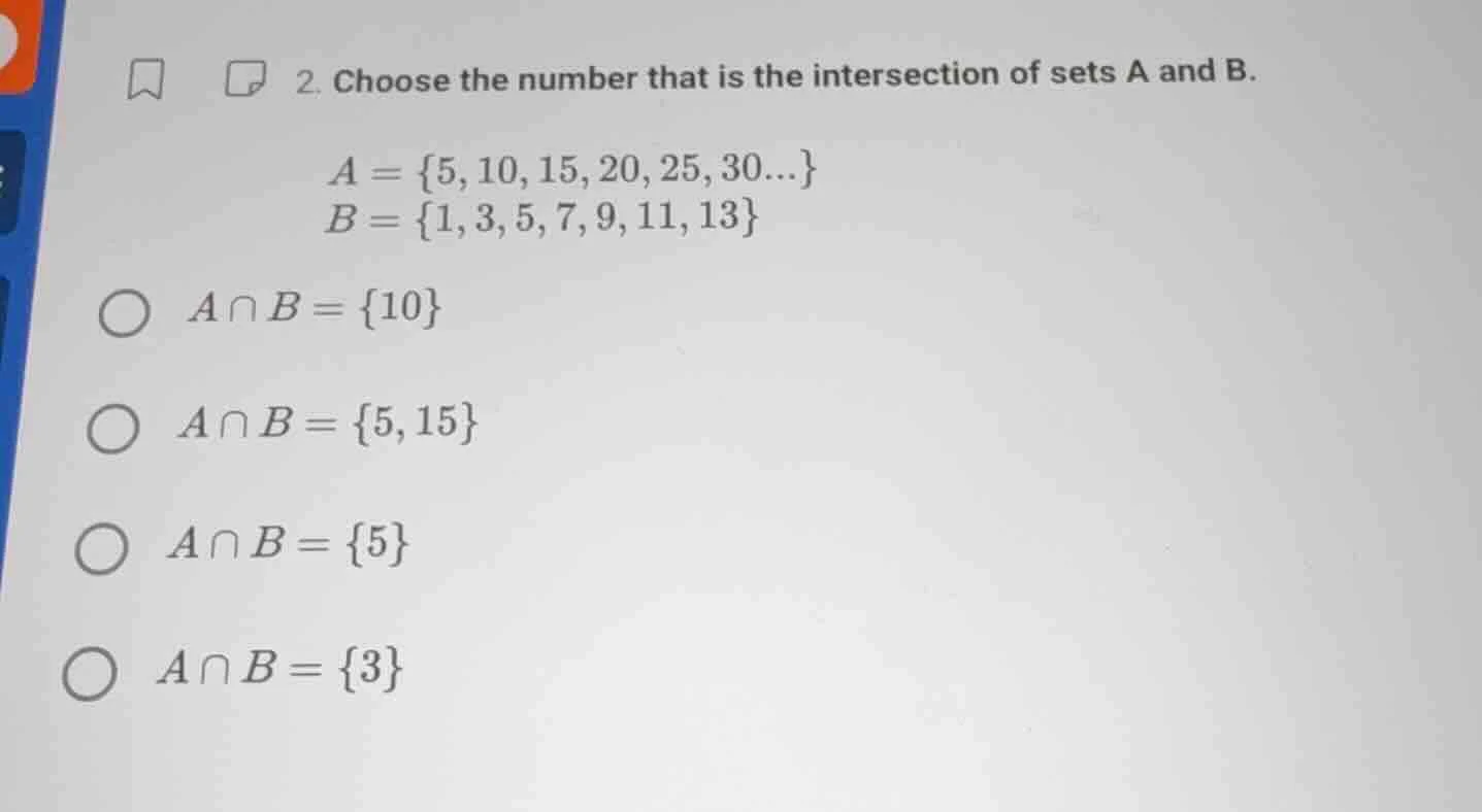 2. choose the number that is the intersection of sets a and b. a = {5,1…