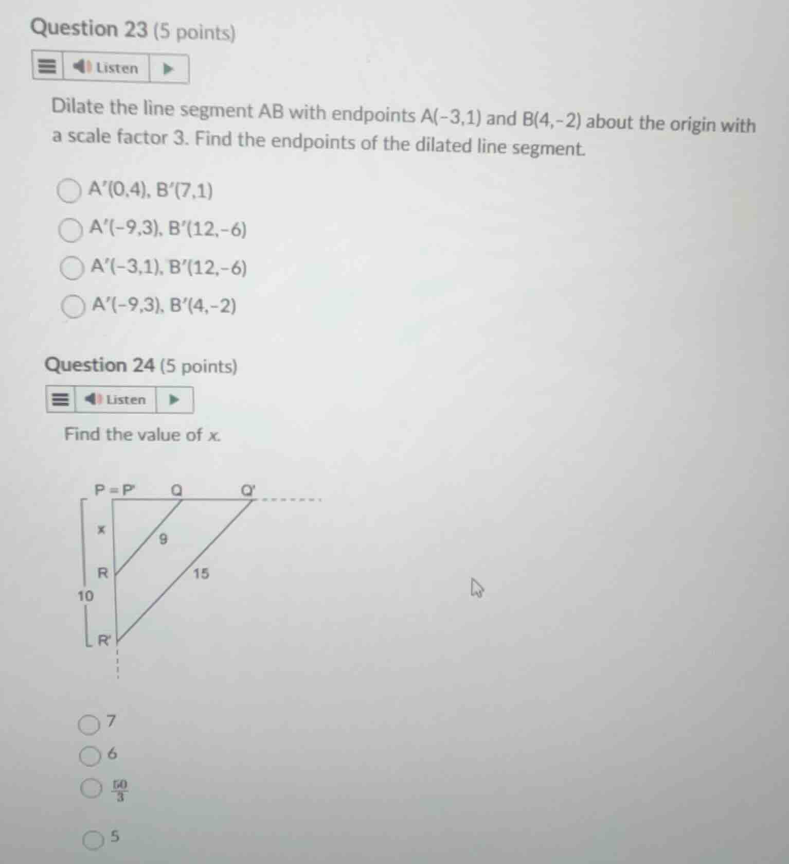 question 23 (5 points) dilate the line segment ab with endpoints a(-3,1…